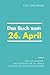 Das Buch zum 26. April: Was geschah am 26. April? Das Geschenkbuch mit historischem Wert (Der Tag im Blick) (Der Tag im Blick (April)) (German Edition)
