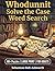 Whodunnit Solve the Case Word Search Puzzles for Adults Medium Difficulty Detective Activity Book: 80 Challenging Crime Scene Investigation Mystery ... Memory and Focus with Solutions Included