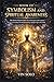 BOOK OF SYMBOLISM AND SPIRITUAL AWARENESS: The Divine Pattern Code: How to Recognize God’s Guidance in Everyday Life and Understanding Language of Signs and Symbols