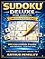 Sudoku Deluxe for Adults - Medium Edition: 200 Intermediate Puzzles with Solutions - Build Your Skills (Arthur Pemsley's Sudoku Deluxe Collection)