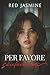 Per favore, sculacciami: Romanzo d'amore e dominazione (Italian Edition)