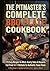 The Pitmaster’s Complete BBQ Plate Cookbook: 115 Easy Recipes for Meat, Hearty Sides & Desserts. Fail-Proof 3-2-1 Methods for Authentic Texas Flavor. ... recipes that have stood the test of time.)