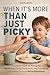 When It's More Than Just Picky: A Parent’s Guide to Managing ARFID, Regulating Food Panic and Expanding Safe Foods Through Micro-Exposures