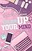 Clean up your mind: Siamo solo fantasia (Italian Edition)