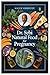 DR. SEBI NATURAL FOOD FOR PREGNANCY: Pregnancy As A Sacred Window For Building Lifelong Health Foundations Through Natural And Intentional Nutrition Inspired By Dr. Sebi Principles