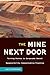 The Mine Next Door: Turning...