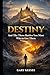 Destiny: And the Three Batt...
