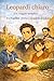 Leopardi chiaro: Un viaggio semplice tra fragilità, poesia e desiderio di felicità (Viaggi nella Conoscenza: La collana che trasforma ITALIANO, STORIA ... AVVENTURE INDIMENTICABILI) (Italian Edition)
