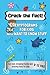 Crack the Fact!: Cryptograms for Kids Who Want to Know It All: 80 Fun Code-Breaking Puzzles and Amazing Facts (All Things Fun for Kids!)