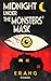 Midnight Under the Monsters' Mask: Stories