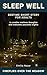 SLEEP WELL - Fireflies Over the Meadow - Bedtime Short Story for Adults, Relaxing Fiction: Calming Story to Fall Asleep, Mindful Bedtime Read, SHORT STORY ... WELL Bedtime Short Stories for Adults)