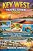 Key West Travel Guide 2026: Explore Beaches Tropical Flavors Sunset Spots and Local Secrets for an Unforgettable Island Escape