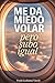 Me da miedo volar, pero subo igual: El plan para subir al avión, atravesar turbulencias y viajar sin sentirte atrapado (Spanish Edition)