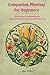 Companion Planting for Beginners: Proven Plant Combinations for Bigger Harvest Better Soil and Fewer Pests