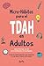 Micro-Habitos para el TDAH en Adultos: 50 Ejercicios Basados en Investigación (Spanish Edition)