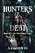 Hunters Debt- a dark werewolf romantasy: Some debts must be paid for in blood. (THE VOWBREAKER SAGA Book 2)