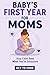 Baby’s First Year for Moms: No Sleep Parenting Stress, Parenting and Mommy Burnout, Sleep Solutions for Tired Moms, First Year as Parents, Practical Patience for Parents, After Baby Care for Mom