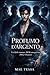 Profumo d'argento: Un dark romance M/M omegaverse (Why Choose) (Italian Edition)