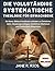 DIE VOLLSTÄNDIGE SYSTEMATISCHE THEOLOGIE FÜR ERWACHSENE: Ein klarer, Biblisch Fundierter Leitfaden zu Christlicher Lehre, Glaubensgrundlagen, Geistlichem ... Praktischem Alltagsleben (German Edition)
