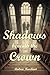 Shadows Beneath the Crown: A Sam "Too" True Mystery: Power Protects Itself. Justice Requires Someone Willing to Disagree (Thrilling Crime, Fantasy and Science Fiction)