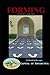 Forming: Novel 1 in the Capital of Antarctica series: Part One of Three IN COLOR (Capital of Antarctica - Hardcovers in Color)