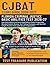 CJBAT Study Guide 2026-2027: Law Enforcement and Correctional Officer Exam Preparation: Detailed Content Review, Test-Taking Strategies, and Two Full-Length Practice Tests with Answer Explanations