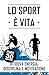 Lo sport è vita. Ritrova energia, disciplina e motivazione.: Supera stanchezza e demotivazione, trasforma corpo, mente e vita diventando la versione più forte di te stesso. (Italian Edition)