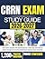 CRRN EXAM STUDY GUIDE 2026-2027: 1,200+ Practice Questions with Detailed Rationales, Answer Keys, and Domain-by-Domain Coverage for the Certified Rehabilitation Registered Nurse Examination