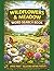 Wildflowers and Meadow Word Search Book (UK Edition): Nature Themed Word Search Puzzles 55 Relaxing Large Print Easy and Enjoyable for Gardeners, ... Adults (Wildlife & Nature Puzzle Collection)