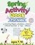 Spring Activity Book for Kids: Puzzles, Games & Story Adventures for Ages 7–10