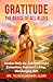 Gratitude: The Grace of all values: Awaken Daily Joy, Build Meaningful Connections, Experience a Deep, Life-Changing Shift (Human Values Book 8)
