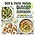 Don’t Think About Dinner Cookbook: Easy Weight Loss Meal Plan with Quick and Healthy Recipes