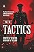 FM 3-90 Tactics: [Annotated] The Definitive U.S. Army Guide to Offensive and Defensive Warfare Strategy