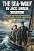 The Sea-Wolf by Jack London (Level A1/A1+): Simplified English Story About Survival, Power, Philosophy, Strength, and Life at Sea