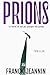 Prions: Et si la foi avait une origine biologique ? Thriller scientifique (French Edition)