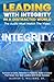 LEADING WITH INTEGRITY IN A...