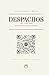 Despachos: Continuación a El Escudo de Chile (Spanish Edition)