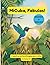 MiCuba, Fábulas! Volumen 5: 9 cuentos bilingües de animales cubanos sobre carácter, paciencia y sabiduría (MiCuba, Fables!) (Spanish Edition)