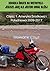 DOOKOŁA ŚWIATA NA MOTOCYKLU - JESZCZE JADĘ ALE JESTEM CORAZ BLIŻEJ: Część 1. Ameryka Środkowa i Południowa 2009-2017 (Polish Edition)