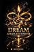 Dream: Always and Forever