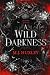A Wild Darkness