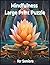 Large Print Mindfulness Puzzle Book for Seniors: Word Searches, Mazes and Crossword Puzzles: 90 Relaxing Activities for Calm Thinking, Memory Support, ... Relief (Mindfulness and Relaxation Puzzles)