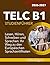 TELC B1 Studienführer 2026-2027: Lesen, Hören, Schreiben und Sprechen: Ihr Weg zu den Europäischen Sprachzertifikaten (German Edition)