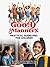 Good Manners:: Practical Guidelines for Children