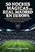 50 Noches Mágicas del Real Madrid en Europa: Las remontadas épicas, las finales históricas y las gestas que hicieron del Madrid el rey de la Champions (Spanish Edition)