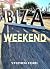 Ibiza Weekend by Stephen   Ford