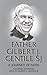 Father Gilbert J. Gentile SJ: A Journey of Faith