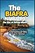 The Biafra narrative: The Rise of African Identity: A Powerful History of the Nigerian Civil War, African Identity, and the Struggle for Nationhood