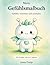 Mein Gefühlsmalbuch: Gefühle verstehen und ausmalen: Für Kinder von 4-7 Jahren (Gefühle entdecken und verstehen) (German Edition)