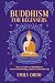 Buddhism for Beginners: How...